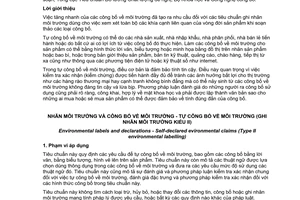 Tiêu chuẩn Việt Nam TCVN ISO 14021:2013 
(ISO 14021:1999, Sửa đổi 1:2011) về Nhãn môi trường và công bố về môi trường - Tự công bố về môi trường (Ghi nhãn môi trường kiểu II)