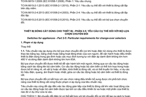 Tiêu chuẩn quốc gia TCVN 6615-2-5:2013 (IEC 61058-2-5:2010) về thiết bị đóng cắt dùng cho thiết bị - Phần 2-5: Yêu cầu cụ thể đối với bộ lựa chọn chuyển đổi
