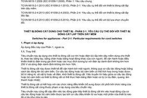 Tiêu chuẩn quốc gia TCVN 6615-2-1:2013 (IEC 61058-2-1:2010) về thiết bị đóng cắt dùng cho thiết bị - Phần 2-1: Yêu cầu cụ thể đối với thiết bị đóng cắt lắp trên dây mềm