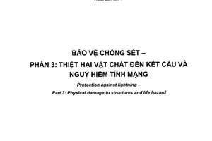 Tiêu chuẩn quốc gia TCVN 9888-3:2013 (IEC 62305-3:2010) về Bảo vệ chống sét - Phần 3: Thiệt hại vật chất đến kết cấu và nguy hiểm tính mạng