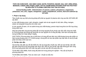 Tiêu chuẩn quốc gia TCVN 9588:2013 (ISO 27085:2009) về Thức ăn chăn nuôi - Xác định canxi, natri, phospho, magiê, kali, sắt, kẽm, đồng, mangan, coban, molypden, asen, chì và cadimi bằng phương pháp đo phổ phát xạ nguyên tử plasma cảm ứng cao tần (ICP-AES)