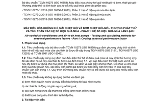 Tiêu chuẩn quốc gia TCVN 10273-1:2013 (ISO 16358-1:2013) về Máy điều hòa không khí giải nhiệt gió và bơm nhiệt gió-gió - Phương pháp thử và tính toán các hệ số hiệu quả mùa - Phần 1: Hệ số hiệu quả mùa làm lạnh