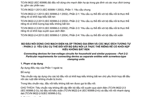 Tiêu chuẩn quốc gia TCVN 9622-2-2:2013 (IEC 60998-2-2:2002) về Bộ đấu nối dùng cho mạch điện hạ áp trong gia đình và các mục đích tương tự - Phần 2-2: Yêu cầu cụ thể đối với bộ đấu nối là thực thể riêng rẽ có khối kẹp kiểu không bắt ren