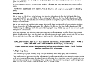 Tiêu chuẩn quốc gia TCVN 1865-2:2010 (ISO 2470-2:2008) về Giấy, cáctông và bột giấy - Xác định hệ số phản xạ khuyếch tán xanh - Phần 2: Điều kiện ánh sáng ban ngày ngoài trời (Độ trắng D65)