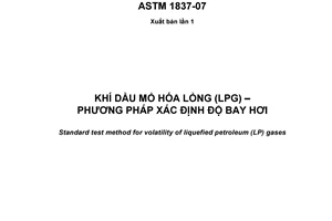 Tiêu chuẩn quốc gia TCVN 8358:2010 (ASTM 1837-07) về Khí dầu mỏ hóa lỏng (LPG) - Phương pháp xác định độ bay hơi