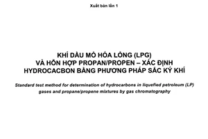 Tiêu chuẩn quốc gia TCVN 8360:2010 (ASTM 2163-07) về Khí dầu mỏ hóa lỏng (LPG) và hỗn hợp propan/propen - Xác định hydrocacbon bằng phương pháp sắc ký khí
