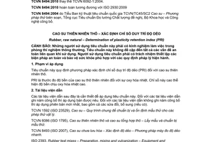 Tiêu chuẩn quốc gia TCVN 8494:2010 (ISO 2930:2009) về Cao su thiên nhiên thô - Xác định chỉ số duy trì độ dẻo (PRI)