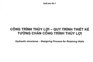 Tiêu chuẩn quốc gia TCVN 9152:2012 về Công trình thủy lợi – Quy trình thiết kế tường chắn công trình thủy lợi