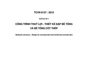 Tiêu chuẩn quốc gia TCVN 9137:2012 về Công trình thủy lợi - Thiết kế đập bê tông và bê tông cốt thép