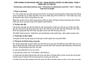Tiêu chuẩn quốc gia TCVN 8594-1:2011 (ISO 9445-1:2009) về Thép không gỉ cán nguội liên tục - Dung sai kích thước và hình dạng - Phần 1: Băng hẹp và tấm cắt