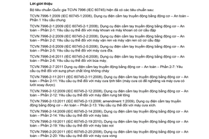 Tiêu chuẩn quốc gia TCVN 7996-2-11:2011 (IEC 60745-2-11 : 2008) về dụng cụ điện cầm tay truyền động bằng động cơ – an toàn – phần 2-11: yêu cầu cụ thể đối với máy cưa tịnh tiến (máy cưa có đế nghiên được và máy cưa có lưỡi xoay được)