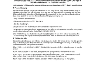 Tiêu chuẩn quốc gia TCVN 8782:2011 (IEC 62560:2011) về Bóng đèn LED có balát lắp liền dùng cho chiếu sáng thông dụng làm việc ở điện áp lớn hơn 50 V - Quy định về an toàn