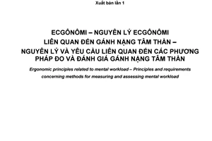 Tiêu chuẩn quốc gia TCVN 7113-3:2011 (ISO 10075-3:2004) về Ecgônômi - Nguyên lý ecgônômi liên quan đến gánh nặng tâm thần - Nguyên lý và yêu cầu liên quan đến các phương pháp đo và đánh giá gánh nặng tâm thần