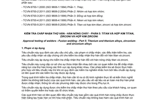 Tiêu chuẩn quốc gia TCVN6700-5:2011 (ISO 9606-5:2000) về Kiểm tra chấp nhận thợ hàn - Hàn nóng chảy - Phần 5: Titan và hợp kim titan, zirconi và hợp kim zirconi