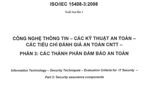 Tiêu chuẩn Việt Nam TCVN 8709-3:2011 (ISO/IEC 15408-3:2008) về Công nghệ thông tin - Các kỹ thuật an toàn - Các tiêu chí đánh giá an toàn CNTT - Phần 3: Các thành phần đảm bảo an toàn
