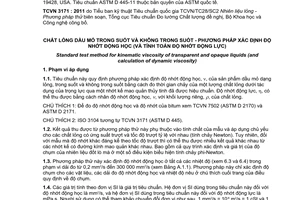 Tiêu chuẩn quốc gia TCVN 3171:2011 (ASTM D 445 -11) về Chất lỏng dầu mỏ trong suốt và không trong suốt – Phương pháp xác định độ nhớt động học (và tính toán độ nhớt động lực)