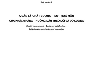 Tiêu chuẩn quốc gia TCVN ISO/TS 10004:2011 (ISO/TS 10004:2010) về Quản lý chất lượng - Sự thỏa mãn của khách hàng - Hướng dẫn theo dõi và đo lường