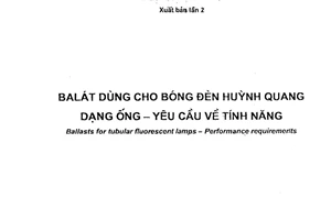Tiêu chuẩn Việt Nam TCVN 6479:2010 (IEC 60921:2006) về Balat dùng cho bóng đèn huỳnh quang dạng ống - Yêu cầu về tính năng