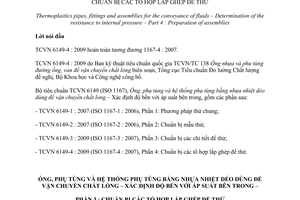 Tiêu chuẩn quốc gia TCVN 6149-4:2009 (ISO 1167-4 : 2007) về Ống, phụ tùng và hệ thống phụ tùng bằng nhựa nhiệt dẻo dùng để vận chuyển chất lỏng - Xác định độ bền với áp suất bên trong - Phần 4: Chuẩn bị các tổ hợp lắp ghép để thử