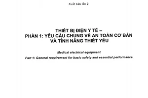 Tiêu chuẩn quốc gia TCVN 7303-1:2009 (IEC 601-1 : 2005) về Thiết bị điện y tế - Phần 1: Yêu cầu chung về an toàn cơ bản và tính năng thiết yếu