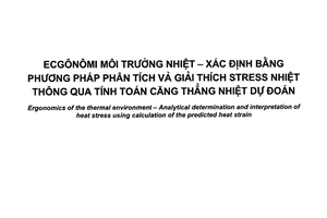 Tiêu chuẩn quốc gia TCVN 7321:2009 (ISO 7933:2004) về Ecgônômi môi trường nhiệt - Xác định bằng phương pháp phân tích và giải thích stress nhiệt thông qua tính toán căng thẳng nhiệt dự đoán