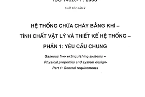 Tiêu chuẩn quốc gia TCVN 7161-1:2009 (ISO 14520-1 : 2006) về Hệ thống chữa cháy bằng khí - Tính chất vật lý và thiết kế hệ thống - Phần 1: Yêu cầu chung
