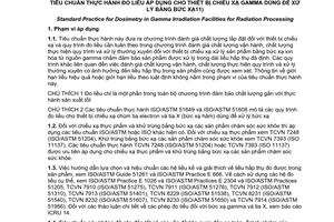 Tiêu chuẩn quốc gia TCVN 8234:2009 (ISO/ASTM 51702 : 2004) về Tiêu chuẩn thực hành đo liều áp dụng cho thiết bị chiếu xạ gamma dùng để xử lý bằng bức xạ