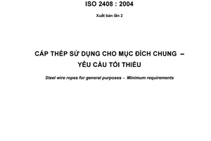 Tiêu chuẩn quốc gia TCVN 5757:2009 (ISO 2408 : 2004) về Cáp thép sử dụng cho mục đích chung - Yêu cầu tối thiểu
