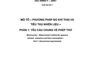 Tiêu chuẩn quốc gia TCVN 6440-1:2009 (ISO 6460-1 : 2007) về Mô tô - Phương pháp đo khí thải và tiêu thụ nhiên liệu - Phần 1: Yêu cầu chung về phép thử