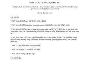 Tiêu chuẩn quốc gia TCVN 6688-3:2007 (ISO 8262-3:2005) về Sản phẩm sữa và thực phẩm từ sữa - Xác định hàm lượng chất béo bằng phương pháp khối lượng Weibull-Berntrop (Phương pháp chuẩn) - Phần 3: Các trường hợp đặc biệt