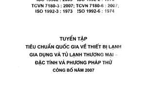 Tiêu chuẩn quốc gia TCVN 7627:2007 (ISO 15502 : 2005) về Thiết bị lạnh gia dụng - Đặc tính và phương pháp thử