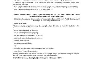 Tiêu chuẩn quốc gia TCVN 6505-2:2007 (ISO 11866-2 : 2005) về Sữa và sản phẩm sữa - Định lượng Escherichia coli giả định - Phần 2: Kỹ thuật đếm khuẩn lạc ở 44 độ C sử dụng màng lọc
