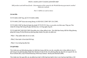 Tiêu chuẩn quốc gia TCVN 6688-2:2007 (ISO 8262-2:2005) về Sản phẩm sữa và thực phẩm từ sữa - Xác định hàm lượng chất béo bằng phương pháp khối lượng Weibull-Berntrop (Phương pháp chuẩn) - Phần 2: Kem lạnh và kem lạnh hỗn hợp