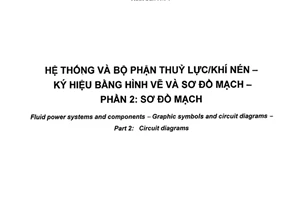 Tiêu chuẩn quốc gia TCVN 1806-2:2009 (ISO 1219-2 : 1995) về Hệ thống và bộ phận thủy lực/khí nén - Ký hiệu bằng hình vẽ và sơ đồ mạch - Phần 2: Sơ đồ mạch