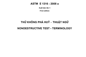 Tiêu chuẩn quốc gia TCVN 8282:2009 (ASTM E 1316 : 2008 a) về Thử không phá hủy - Thuật ngữ