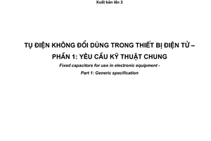 Tiêu chuẩn quốc gia TCVN 6749-1:2009 (IEC 60384-1 : 2008) về Tụ điện không đổi dùng trong thiết bị điện tử - Phần 1: Yêu cầu kỹ thuật chung