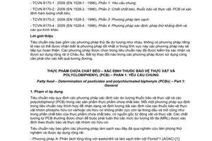 Tiêu chuẩn Việt Nam TCVN 8170-1:2009 (EN 1528-1 : 1996) về thực phẩm chứa chất béo - Xác định thuốc bảo vệ thực vật và polyclobiphenyl (PCB) - Phần 1: Yêu cầu chung