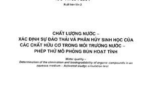 Tiêu chuẩn quốc gia TCVN 6826:2009 (ISO 11733 : 2004) về Chất lượng nước - Xác định sự đào thải và phân hủy sinh học của các chất hữu cơ trong môi trường nước - Phép thử mô phỏng bùn hoạt tính