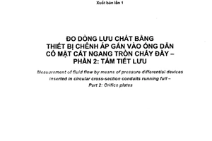 Tiêu chuẩn quốc gia TCVN 8113-2:2009 (ISO 5167-2 : 2003) về Đo dòng lưu chất bằng các thiết bị chênh áp gắn vào các đường ống có tiết diện tròn chảy đầy - Phần 2: Tấm tiết lưu