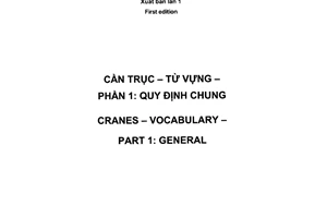 Tiêu chuẩn quốc gia TCVN 8242-1:2009 (ISO 4306-1: 2007) về Cần trục - Từ vựng - Phần 1: Quy định chung
