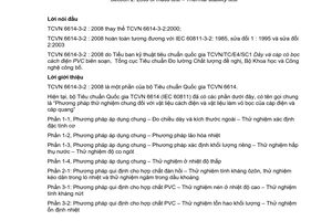 Tiêu chuẩn Việt Nam TCVN 6614-3-2:2008 (IEC 60811-3-2:1985/Amd 1: 1993, Amd. 2 : 2003) về phương pháp thử nghiệm chung đối với vật liệu cách điện và vật liệu làm vỏ bọc của cáp điện và cáp quang - Phần 3-2: Phương pháp quy định cho hợp chất PVC - Thử nghiệm tổn hao khối lượng - Thử nghiệm ổn định nhiệt