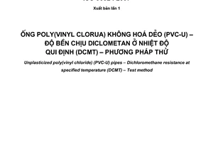 Tiêu chuẩn quốc gia TCVN 7306:2008 (ISO 9852 : 2007) về Ống poly(vinyl clorua) không hóa dẻo (PVC-U) – Độ bền chịu diclometan ở nhiệt độ quy định (DCMT) – Phương pháp thử
