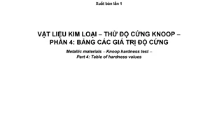 Tiêu chuẩn quốc gia TCVN 5887-4:2008 (ISO 4545-4 : 2005) về Vật liệu kim loại – Thử độ cứng Knoop – Phần 4: Bảng các giá trị độ cứng