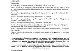 Tiêu chuẩn quốc gia TCVN 6614-2-1:2008 (IEC 60811-2-1 : 2001) về Phương pháp thử nghiệm chung đối với vật liệu cách điện và vật liệu làm vỏ bọc của cáp điện và cáp quang - Phần 2-1: Phương pháp quy định cho hợp chất đàn hồi - Thử nghiệm tính kháng ôzôn, thử nghiệm kéo dãn trong lò nhiệt và thử nghiệm ngâm trong dầu khoáng