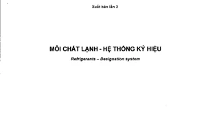 Tiêu chuẩn quốc gia TCVN 6739:2008 (ISO 817 : 2005) về Môi chất lạnh - Hệ thống ký hiệu