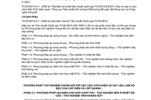 Tiêu chuẩn quốc gia TCVN 6614-3-1:2008 (IEC 60811-3-1 : 1985, Amd. 1: 1994, Amd. 2: 2005) về phương pháp thử nghiệm chung đối với vật liệu cách điện và vật liệu làm vỏ bọc của cáp điện và cáp quang - Phần 3-1: Phương pháp quy định cho hợp chất PVC - Thử nghiệm nén ở nhiệt độ cao - Thử nghiệm tính kháng nứt