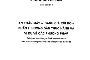Tiêu chuẩn quốc gia TCVN 7301-2:2008 (ISO/TR 14121-2 : 2007) về An toàn máy - Đánh giá rủi ro - Phần 2: Hướng dẫn thực hành và ví dụ về các phương pháp