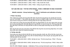 Tiêu chuẩn quốc gia TCVN 5887-2:2008 (ISO 4545-2 : 2005) về Vật liệu kim loại – Thử độ cứng Knoop – Phần 2: Kiểm định và hiệu chuẩn máy thử