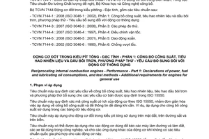 Tiêu chuẩn quốc gia TCVN 7144-1:2008 (ISO 3046-1 : 2002) về Động cơ đốt trong kiểu pít tông - Đặc tính - Phần 1: Công bố công suất, tiêu hao nhiên liệu và dầu bôi trơn, phương pháp thử - Yêu cầu bổ sung đối với động cơ thông dụng