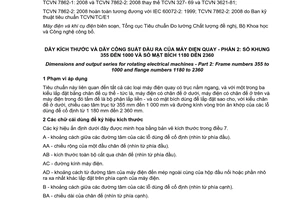 Tiêu chuẩn quốc gia TCVN 7862-2:2008 (IEC 60072-2 : 1990) về Dãy kích thước và dãy công suất đầu ra của máy điện quay - Phần 2: Số khung 355 đến 1000 và số mặt bích 1180 đến 2360